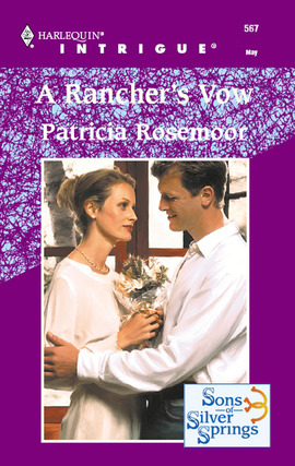 Title details for A Rancher's Vow by Patricia Rosemoor - Available
